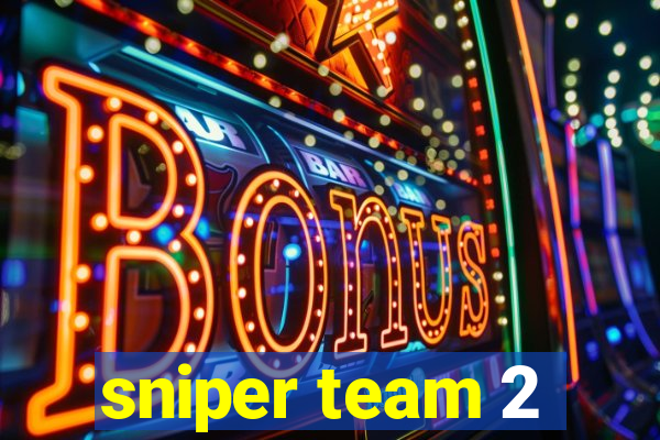 sniper team 2